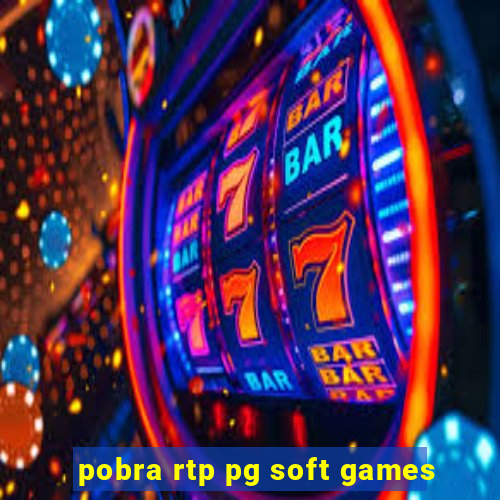 pobra rtp pg soft games